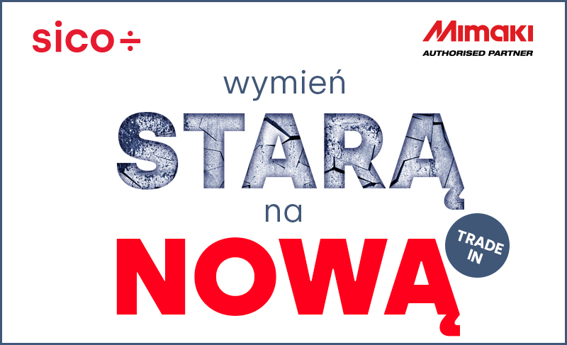 wymień starą na nową – promocja TRADE IN od Mimaki